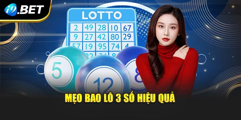 Mẹo bao lô 3 số hiệu quả